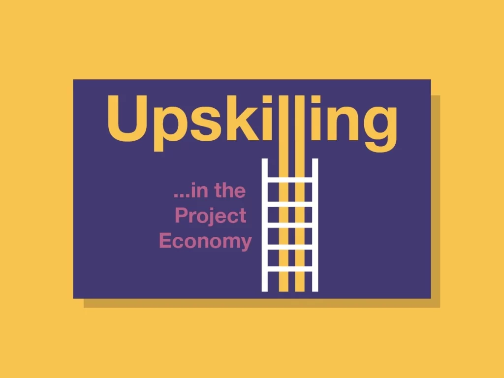 Upskilling in the Project Economy: The Power of Global Standard Certifications