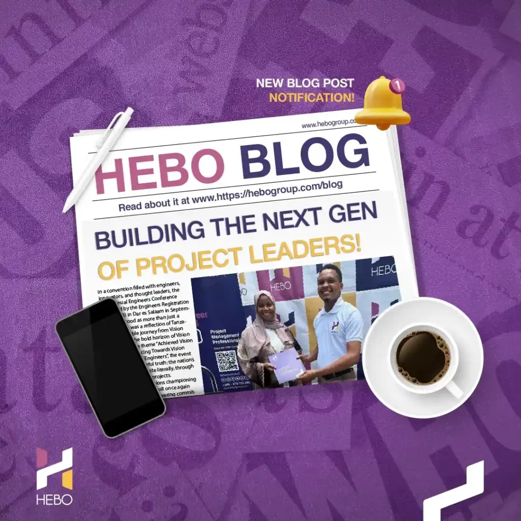 Building the Next Generation of Project Leaders HEBO’s Commitment to Advancing Project Management Excellence in Africa