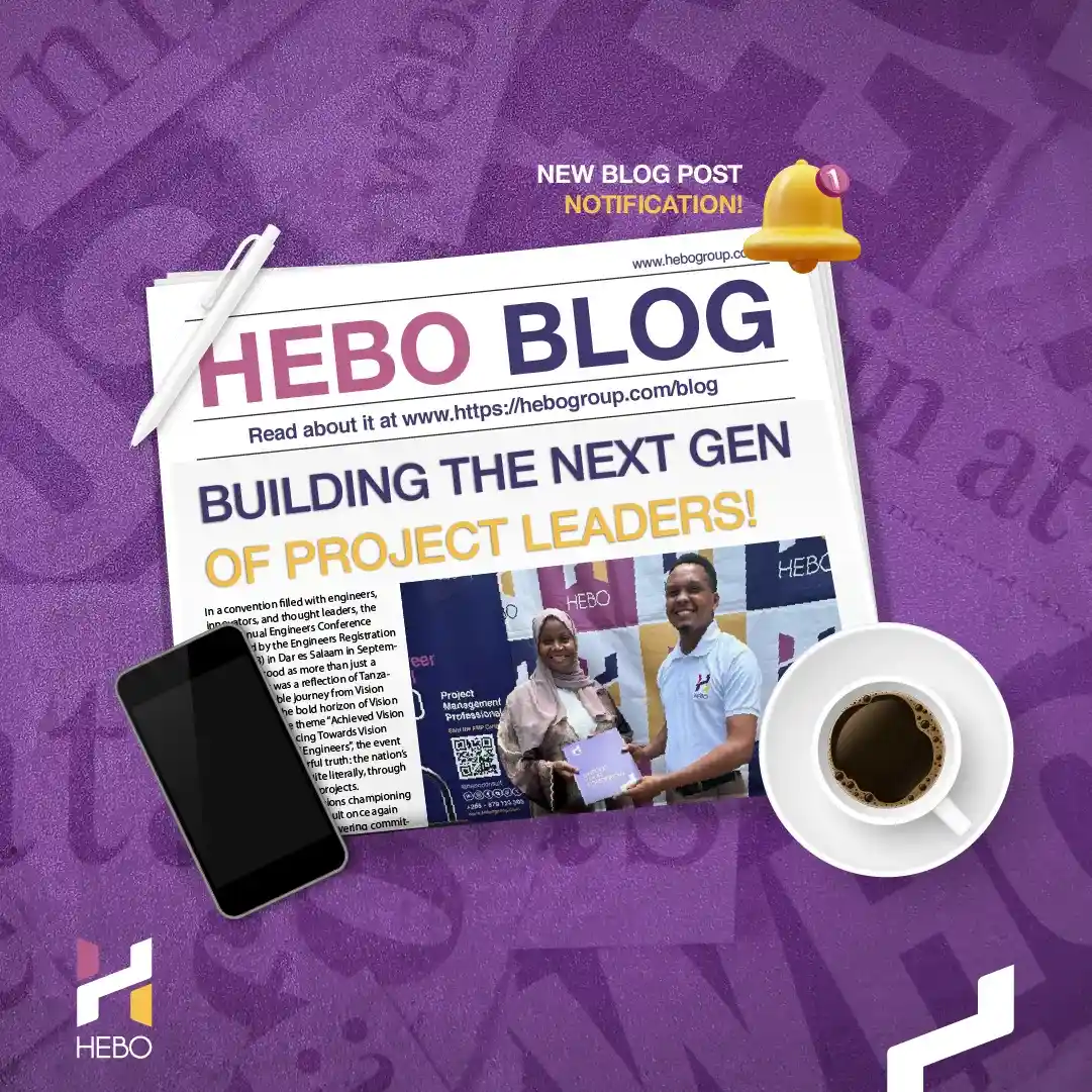Building the Next Generation of Project Leaders HEBO’s Commitment to Advancing Project Management Excellence in Africa
